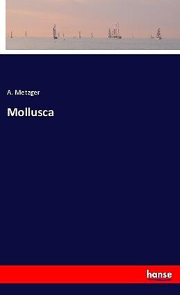 Kartonierter Einband Mollusca von A. Metzger