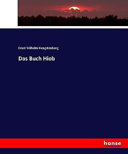 Kartonierter Einband Das Buch Hiob von Ernst Wilhelm Hengstenberg