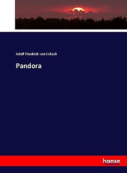 Kartonierter Einband Pandora von Adolf Friedrich von Schack