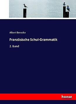 Kartonierter Einband Französische Schul-Grammatik von Albert Benecke
