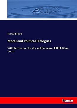 Couverture cartonnée Moral and Political Dialogues de Richard Hurd