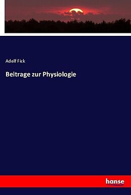 Kartonierter Einband Beitrage zur Physiologie von Adolf Fick