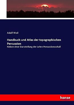 Kartonierter Einband Handbuch und Atlas der topographischen Percussion von Adolf Weil