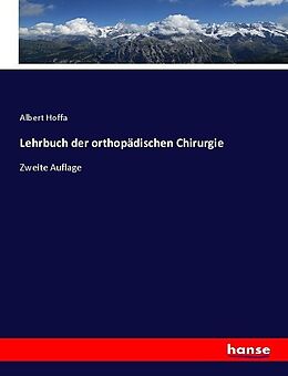 Kartonierter Einband Lehrbuch der orthopädischen Chirurgie von Albert Hoffa