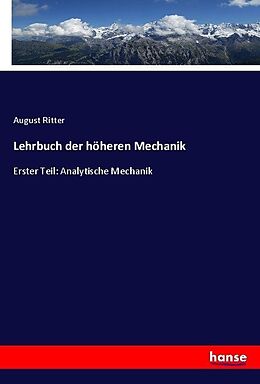Kartonierter Einband Lehrbuch der höheren Mechanik von August Ritter