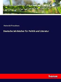 Kartonierter Einband Deutsche Jahrbücher für Politik und Literatur von Anonymous