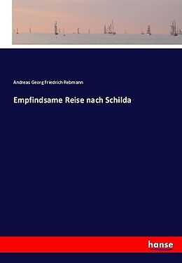 Kartonierter Einband Empfindsame Reise nach Schilda von Andreas Georg Friedrich Rebmann
