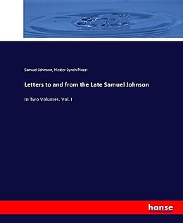 Kartonierter Einband Letters to and from the Late Samuel Johnson von Samuel Johnson, Hester Lynch Piozzi