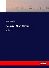 Kartonierter Einband (Kt) Poems of Allan Ramsay von Allan Ramsay