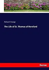 Kartonierter Einband (Kt) The Life of St. Thomas of Hereford von Richard Strange