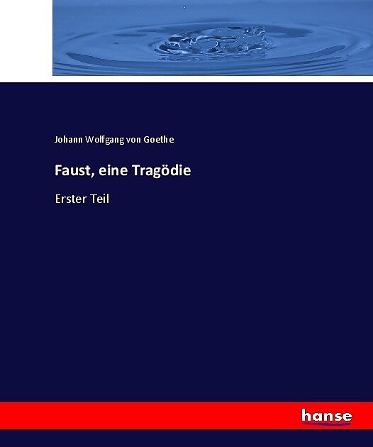 Faust, eine Tragödie