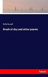 Kartonierter Einband (Kt) Break of day and other poems von Rollo Russell