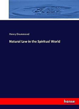 Couverture cartonnée Natural Law in the Spiritual World de Henry Drummond