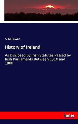 Kartonierter Einband History of Ireland von A. M Rowan