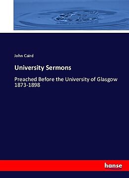 Kartonierter Einband University Sermons von John Caird