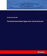 Kartonierter Einband (Kt) The Handwriting of God in Egypt, Sinai, and the Holy Land von David Austin Randall