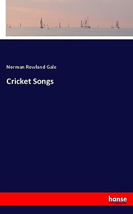 Couverture cartonnée Cricket Songs de Norman Rowland Gale