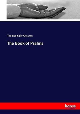 Kartonierter Einband The Book of Psalms von Thomas Kelly Cheyme