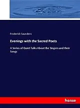 Kartonierter Einband (Kt) Evenings with the Sacred Poets von Frederick Saunders