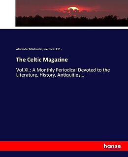 Couverture cartonnée The Celtic Magazine de Alexander Mackenzie, Inverness P. P. -