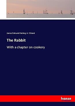 Couverture cartonnée The Rabbit de James Edmund Harting, A. I Shand
