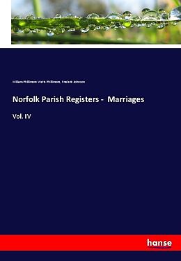 Kartonierter Einband Norfolk Parish Registers - Marriages von William Phillimore Watts Phillimore, Frederic Johnson