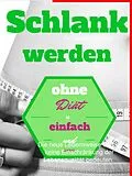 E-Book (epub) Schlank werden ohne Diät ist einfach und lecker von Andreas Bremer