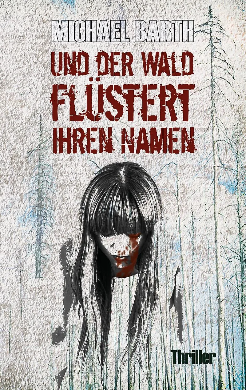 Und der Wald flüstert ihren Namen