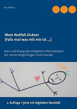 Spiralbindung Mein Notfall-Ordner (Falls mal was mit mir ist ...) von Karl Nohau