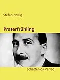 E-Book (epub) Praterfrühling von Stefan Zweig