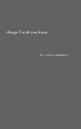Kartonierter Einband Things I Wish You Knew von Evelyne Mikulicz