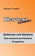 E-Book (epub) Klartext kompakt. Autismus und Studium von Bernhard J. Schmidt