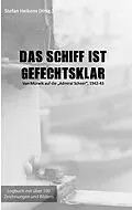 E-Book (epub) Das Schiff ist gefechtsklar von Stefan Heikens