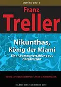 E-Book (epub) Nikunthas, König der Miami von Georg J. Feurig-Sorgenfrei, Franz Treller, Oskar Panizza