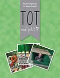 E-Book (epub) Tot und jetzt? von Nicole Füngerlings, Martin Kreuels