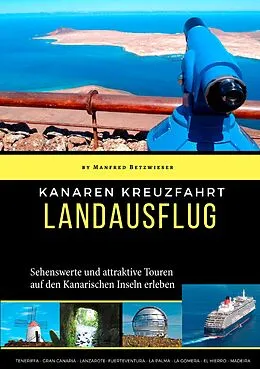 E-Book (epub) Kanaren Kreuzfahrt von Manfred Betzwieser