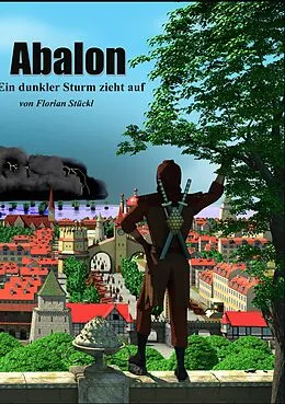 E-Book (epub) Abalon - Ein dunkler Sturm zieht auf von Florian Stückl