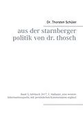 E-Book (epub) Aus der Starnberger Politik von Dr. Thosch von Thorsten Schüler