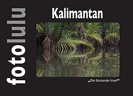E-Book (epub) Kalimantan von Fotoululu