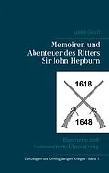 E-Book (epub) Memoiren und Abenteuer des Ritters Sir John Hepburn von James Grant