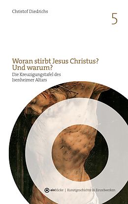 E-Book (epub) Woran stirbt Jesus Christus? Und warum? von Christof Diedrichs