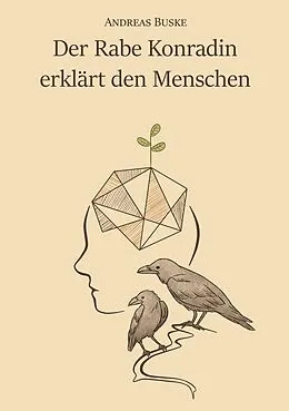 E-Book (epub) Der Rabe Konradin erklärt den Menschen von Andreas Buske