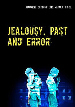 E-Book (epub) Jealousy, Past and Error von Mauricio Cottone, Natalie Trick