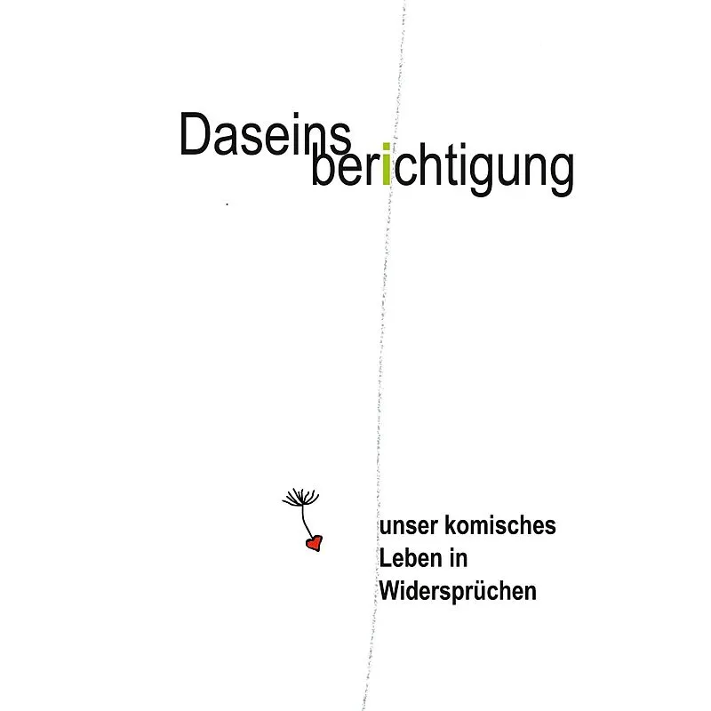 Daseinsberichtigung