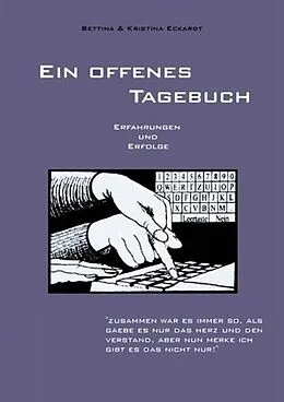 E-Book (epub) Ein offenes Tagebuch von Bettina Eckardt, Kristina Eckardt