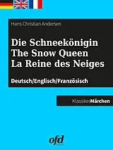 E-Book (epub) Die Schneekönigin - The Snow Queen - La Reine des Neiges von Hans Christian Andersen