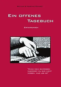 E-Book (epub) Ein offenes Tagebuch von Bettina Eckardt, Kristina Eckardt