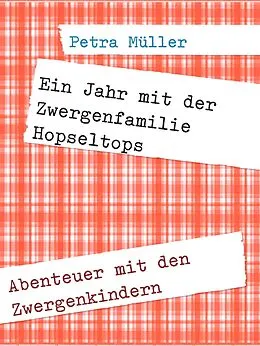 E-Book (epub) Ein Jahr mit der Zwergenfamilie Hopseltops von Petra Müller
