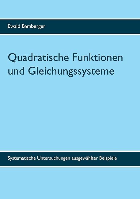 Quadratische Funktionen und Gleichungssysteme