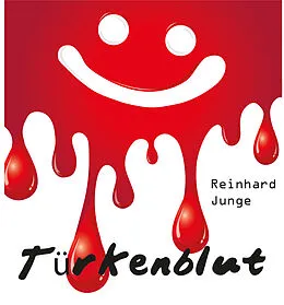 E-Book (epub) Türkenblut von Reinhard Junge
